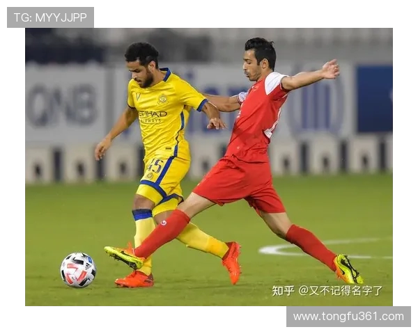 塔亚文与波斯波利的激烈对决揭示足球战术与团队协作的深刻内涵